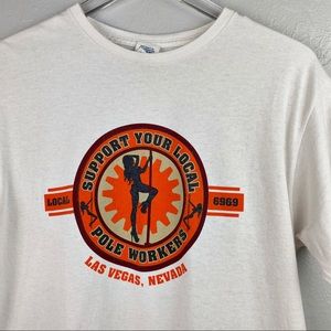 Vegas Shirt Support your local Pole dancers sz Med